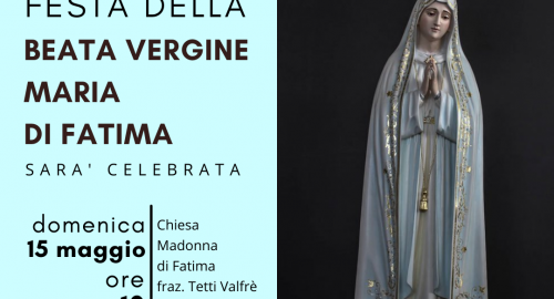Festa Madonna di Fatima a Tetti Valfrè: domenica 15 maggio ore 10
