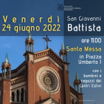 Santa Messa 24 giugno 2022 San Giovanni Battista