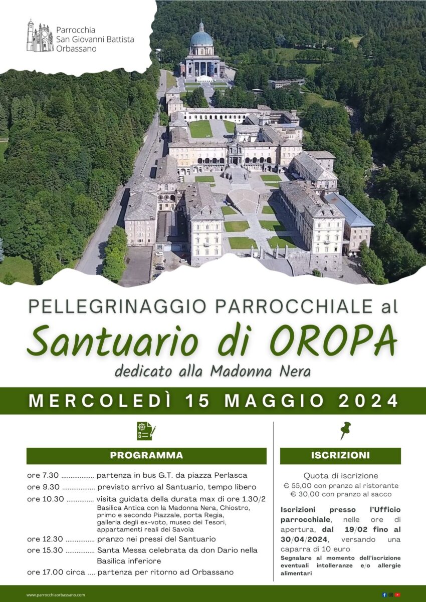Pellegrinaggio Santuario di Oropa 15 maggio 2024 Parrocchia San Giovanni Battista Orbassano