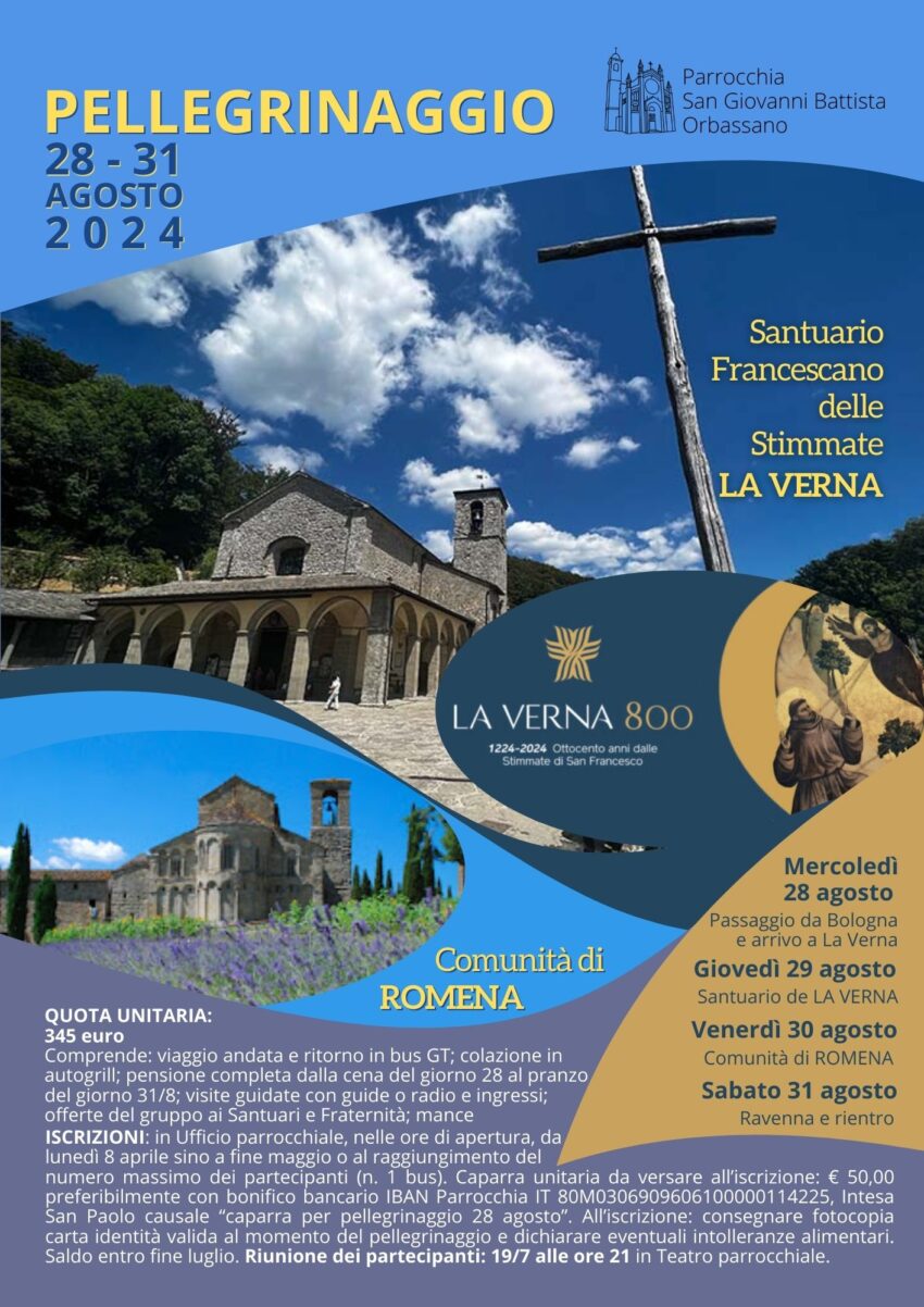 Pellegrinaggio Santuario La Verna e Romena 28-31 agosto 2024 Parrocchia San Giovanni Battista - Orbassano